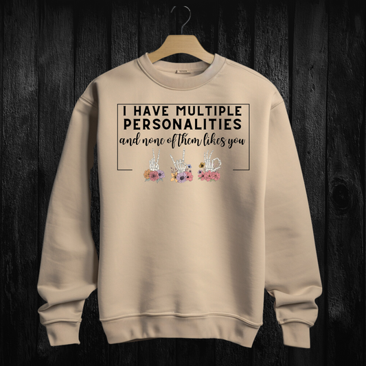 Crewneck. - I have multiple personalities
